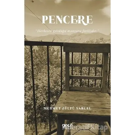 Pencere - Mehmet Zülfü Yarcel - Gece Kitaplığı