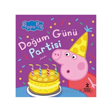 Peppa Pig - Doğum Günü Partisi - Kolektif - Doğan Çocuk