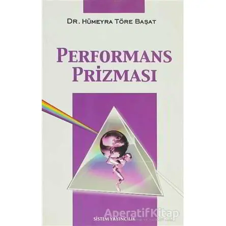 Performans Prizması - Hümeyra Töre Başat - Sistem Yayıncılık