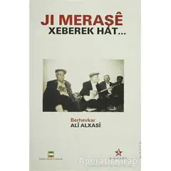 Ji Meraşe Xeberek Hat . . . - Ali Alxasi - Peri Yayınları