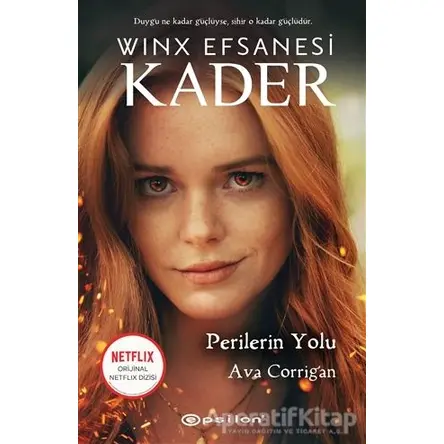 Perilerin Yolu - Winx Efsanesi Kader (Ciltli) - Ava Corrigan - Epsilon Yayınevi