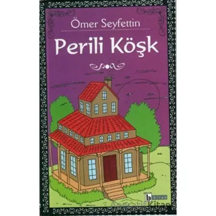 Perili Köşk - Ömer Seyfettin - Birey Yayıncılık