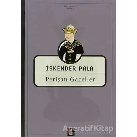 Perişan Gazeller - İskender Pala - Kapı Yayınları