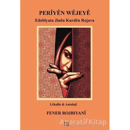 Periyen Wejeye - Fener Rojbiyani - Ar Yayınları