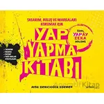 Yap Yapma Kitabı - Aysu Dericioğlu Egemen - Arkeoloji ve Sanat Yayınları