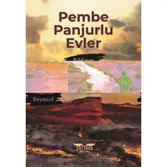 Pembe Panjurlu Evler - Yıldırım Beyazıd - Perseus