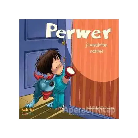 Perwer Ji Xeyaletan Natirse - Perwerdehiya Rewişti - Kaknüs Yayınları