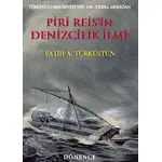Piri Reisin Denizcilik İlmi - Fatih A. Türküstün - Dönence Basım ve Yayın Hizmetleri