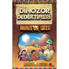 Horus’un Gözü - Dinozor Dedektifleri - Stephanie Baudet - Peta Kitap