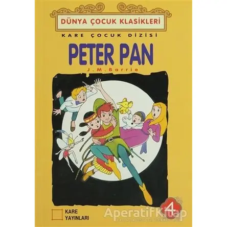 Peter Pan - James Matthew Barrie - Kare Yayınları - Okuma Kitapları