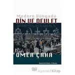 Modern Dünyada Din ve Devlet - Ömer Çaha - Sayda Yayınları