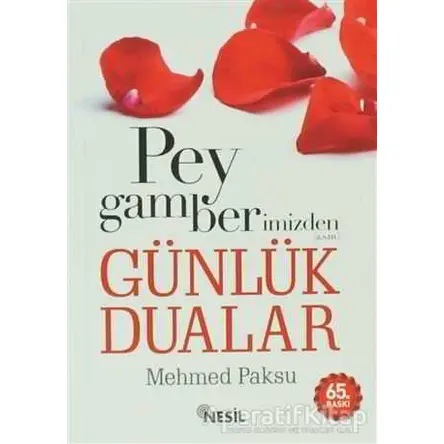 Peygamberimizden Günlük Dualar - Mehmed Paksu - Nesil Yayınları