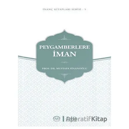 Peygamberlere İman - Mustafa Sinanoğlu - Diyanet İşleri Başkanlığı