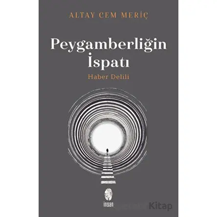 Peygamberliğin İspatı ( Ciltli ) - Altay Cem Meriç - İnsan Yayınları