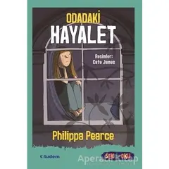 Odadaki Hayalet - Sen de Oku - Philippa Pearce - Tudem Yayınları