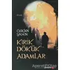 Kırık Dökük Adamlar - Özkan Şahin - Phoenix Yayınevi