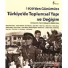 1920’den Günümüze Türkiye’de Toplumsal Yapı ve Değişim - Derleme - Phoenix Yayınevi