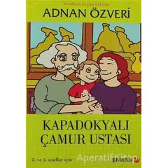 Kapadokyalı Çamur Ustası - Adnan Özveri - Phoenix Yayınevi