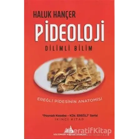 Pideoloji - Dilimli Bilim - Haluk Hançer - Kültürkent Kuledibi Yayınları