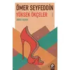 Yüksek Ökçeler - Ömer Seyfeddin - Pınar Yayınları