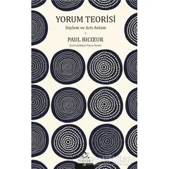 Yorum Teorisi - Paul Ricoeur - Pinhan Yayıncılık