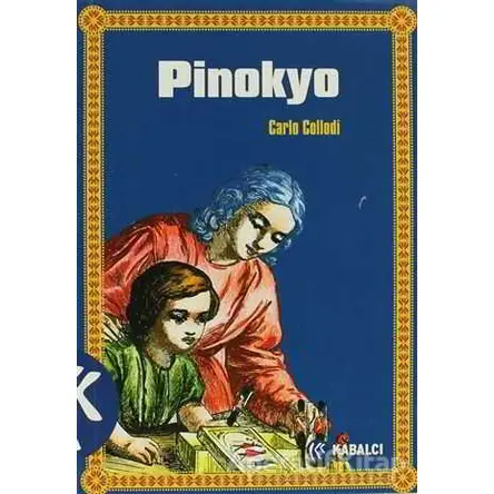 Pinokyo - Carlo Collodi - Kabalcı Yayınevi