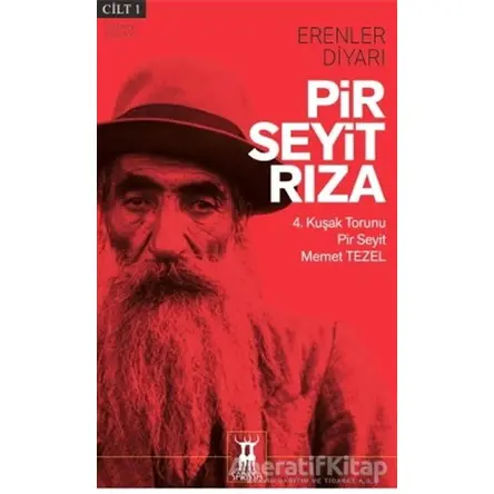 Pir Seyit Rıza - Erenler Diyarı Cilt 1 - Pir Seyit Memet Tezel - Sarissa Yayınları