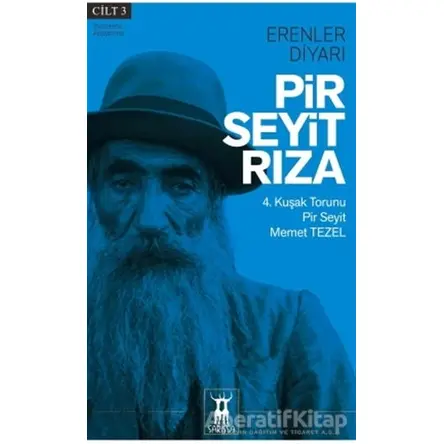 Pir Seyit Rıza - Erenler Diyarı Cilt 3 - Pir Seyit Memet Tezel - Sarissa Yayınları