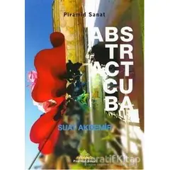 Abstract Cuba - Suat Akdemir - Piramid Sanat