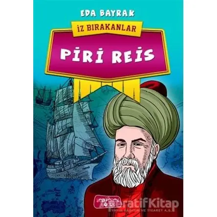 Piri Reis - İz Bırakanlar - Eda Bayrak - Yediveren Çocuk