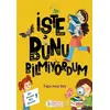 İşte Bunu Bilmiyordum - Tuğçe Asiye Ballı - Pırıltı Kitapları - Erkam