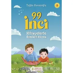 99 İnci - Hikayelerle Esmaül Hüsna 1 - Tuğba Kavasoğlu - Pırıltı Kitapları - Erkam