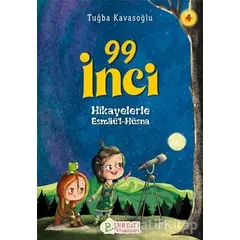 99 İnci - Hikayelerle Esmaül Hüsna 4 - Tuğba Kavasoğlu - Pırıltı Kitapları - Erkam
