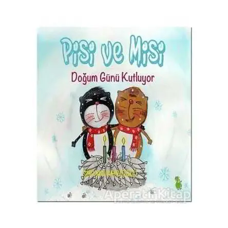 Pisi ve Misi Doğum Günü Kutluyor - Şirvan Ahçıoğlu - Yeşil Dinozor