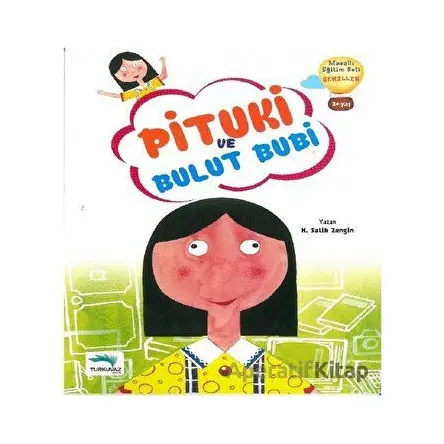 Pituki ve Bulut Bubi - Salih Zengin - Turkuvaz Çocuk