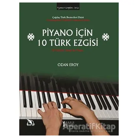 Piyano İçin 10 Türk Ezgisi - Ozan Eroy - Müzik Eğitimi Yayınları