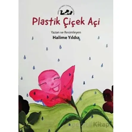 Plastik Çiçek Açi - Halime Yıldız - Öteki Yayınevi