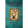 Bütün Hindistana Hakim Olan Türk Alaeddin Halaci - Hafiz Aamir Ali - Platanus Publishing