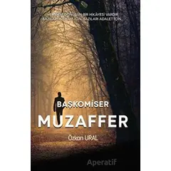 Başkomiser Muzaffer - Özkan Ural - Platanus Publishing
