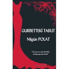 Gurbetteki Tabut - Nilgün Polat - Platanus Publishing