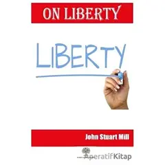 On Liberty - John Stuart Mill - Platanus Publishing