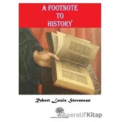 A Footnote To History - Robert Louis Stevenson - Platanus Publishing