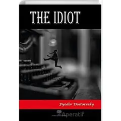 The Idiot - Fyodor Mihayloviç Dostoyevski - Platanus Publishing