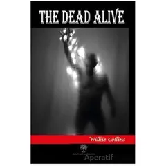 The Dead Alive - Wilkie Collins - Platanus Publishing