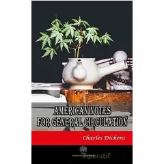American Notes for General Circulation - Charles Dickens - Platanus Publishing