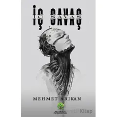 İç Savaş - Mehmet Arıkan - Platanus Publishing