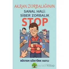 Akran Zorbalığının Sanal Hali: Siber Zorbalık - Rüstem Göktürk Haylı - Platanus Publishing