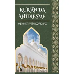 Kur’an’da Ahidleşme - Mehmet Fatih Korkmaz - Platanus Publishing