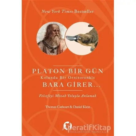 Platon Bir Gün Kolunda Bir Ornitorenkle Bara Girer - Daniel Klein - Aylak Kitap