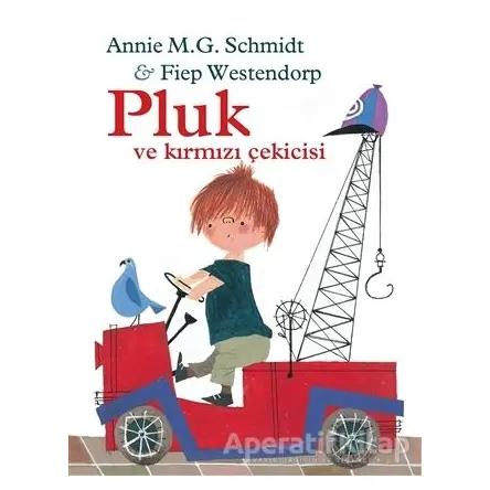 Pluk ve Kırmızı Çekicisi - Annie M.G. Schmidt - Can Çocuk Yayınları